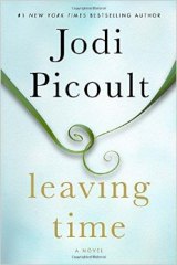 BOOK REVIEW: 'Leaving Time': A Good Introduction to Jodi Picoult's Works If You've Never Read Her; Fulfills Expectations If You're a Fan BOOK REVIEW: 'Leaving Time': A Good Introduction to Jodi Picoult's Works If You've Never Read Her; Fulfills Expectations If You're a Fan